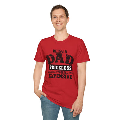 Dad Priceless Funny T‑Shirt — "Being a Dad Priceless, Being a Football Fan Expensive"