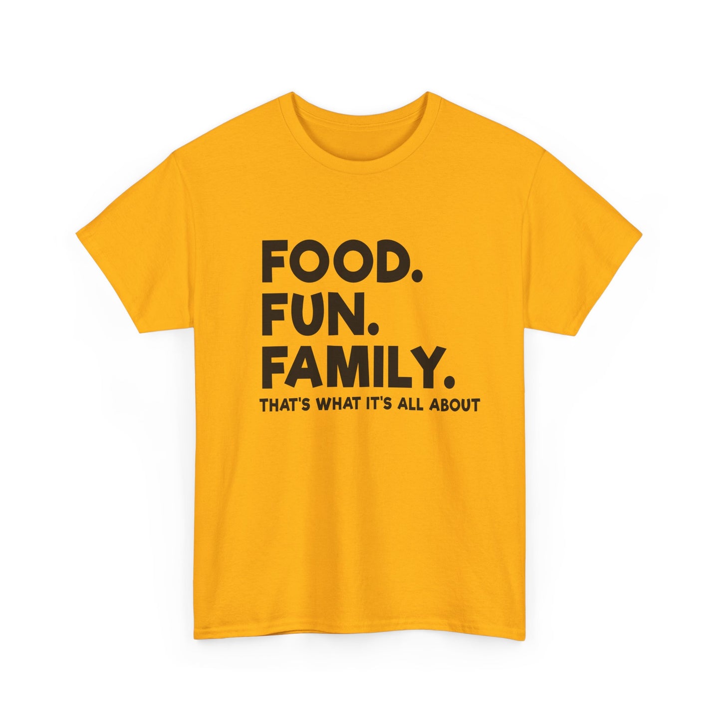 Food. Fun. Family. T-Shirt — Family Gathering Tee