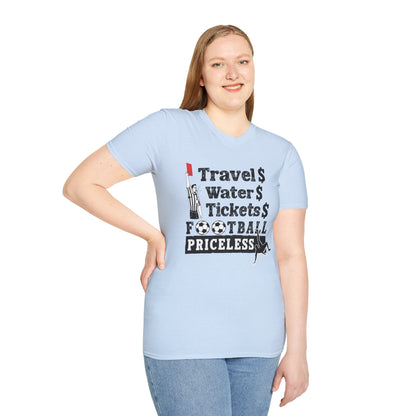 T-Shirt — "Travel  Water  Tickets  Football Priceless" Referee Humor Tee Soccer fan t-shirt