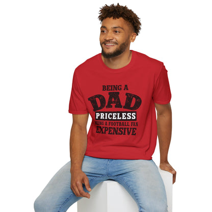 Dad Priceless Funny T‑Shirt — "Being a Dad Priceless, Being a Football Fan Expensive"