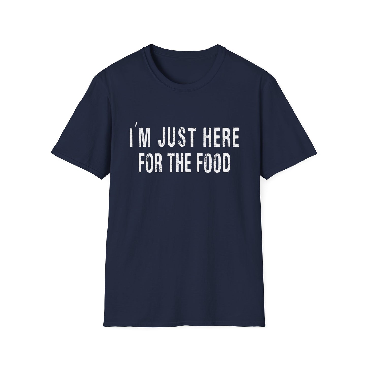 I'm just here for the food funny t-shirt