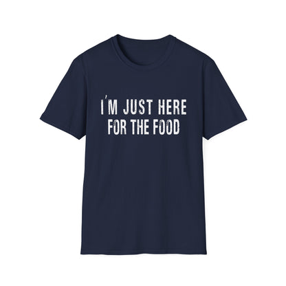 I'm just here for the food funny t-shirt
