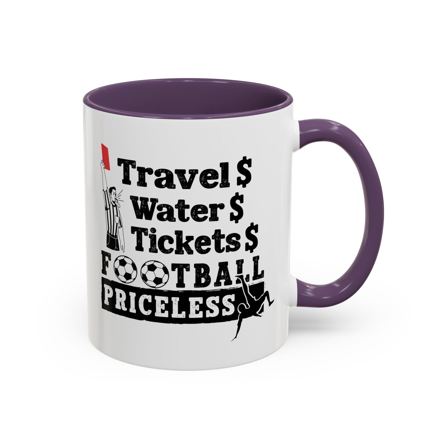 Football Priceless Accent Coffee Mug — "Travel, Water, Tickets" Gift for Soccer Fans