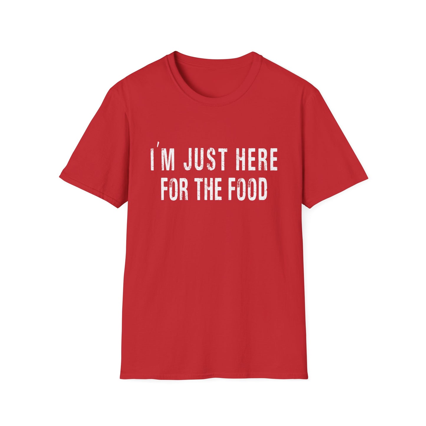 I'm just here for the food funny t-shirt