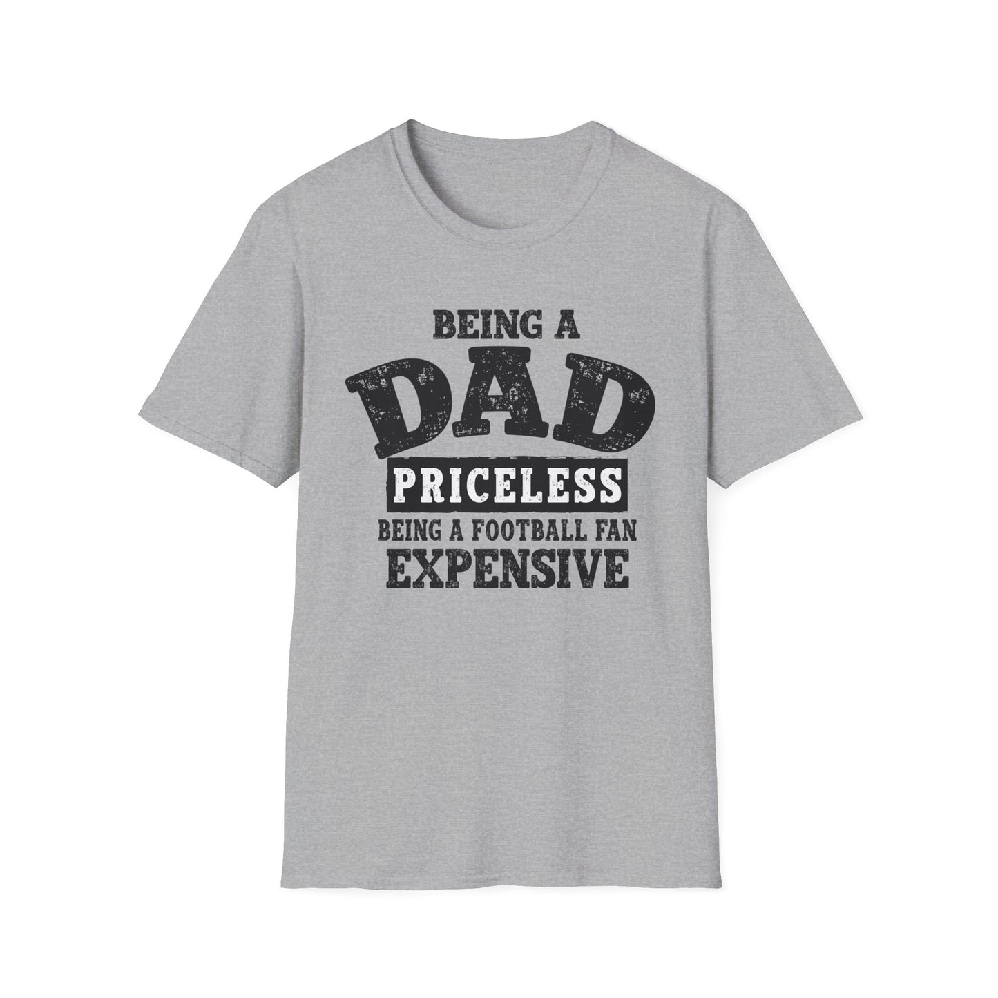 Dad Priceless Funny T‑Shirt — "Being a Dad Priceless, Being a Football Fan Expensive"