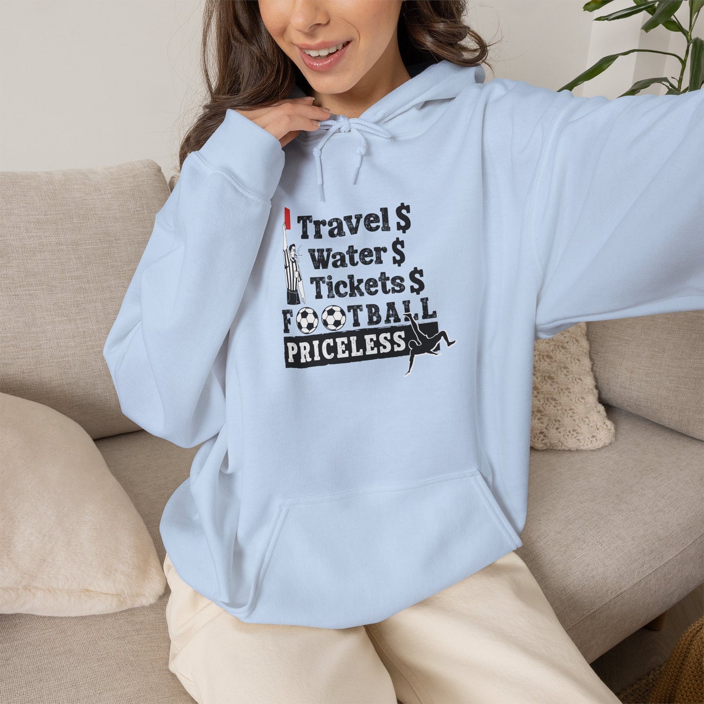 Football Priceless Hoodie — Travel, Water, Tickets Graphic Hoodie
