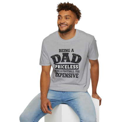 Dad Priceless Funny T‑Shirt — "Being a Dad Priceless, Being a Football Fan Expensive"