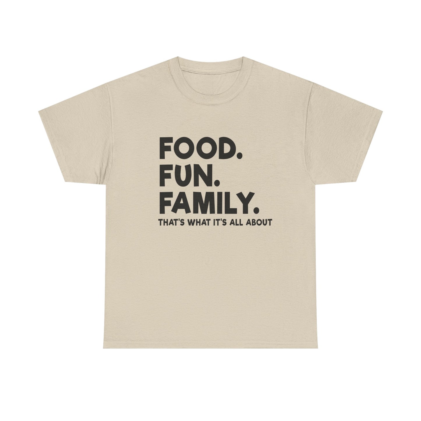 Food. Fun. Family. T-Shirt — Family Gathering Tee