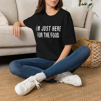 I'm just here for the food funny t-shirt