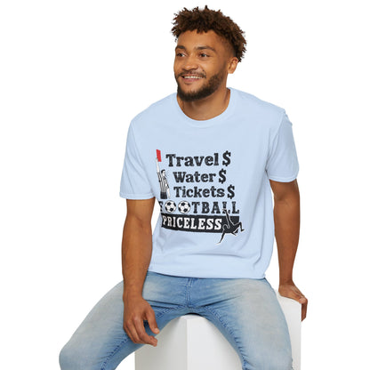T-Shirt — "Travel  Water  Tickets  Football Priceless" Referee Humor Tee Soccer fan t-shirt