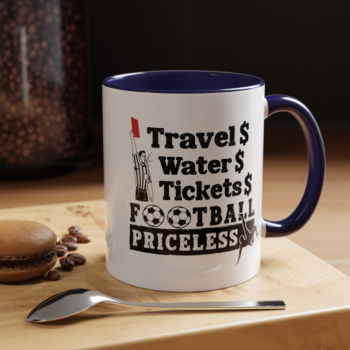 Football Priceless Accent Coffee Mug — "Travel, Water, Tickets" Gift for Soccer Fans
