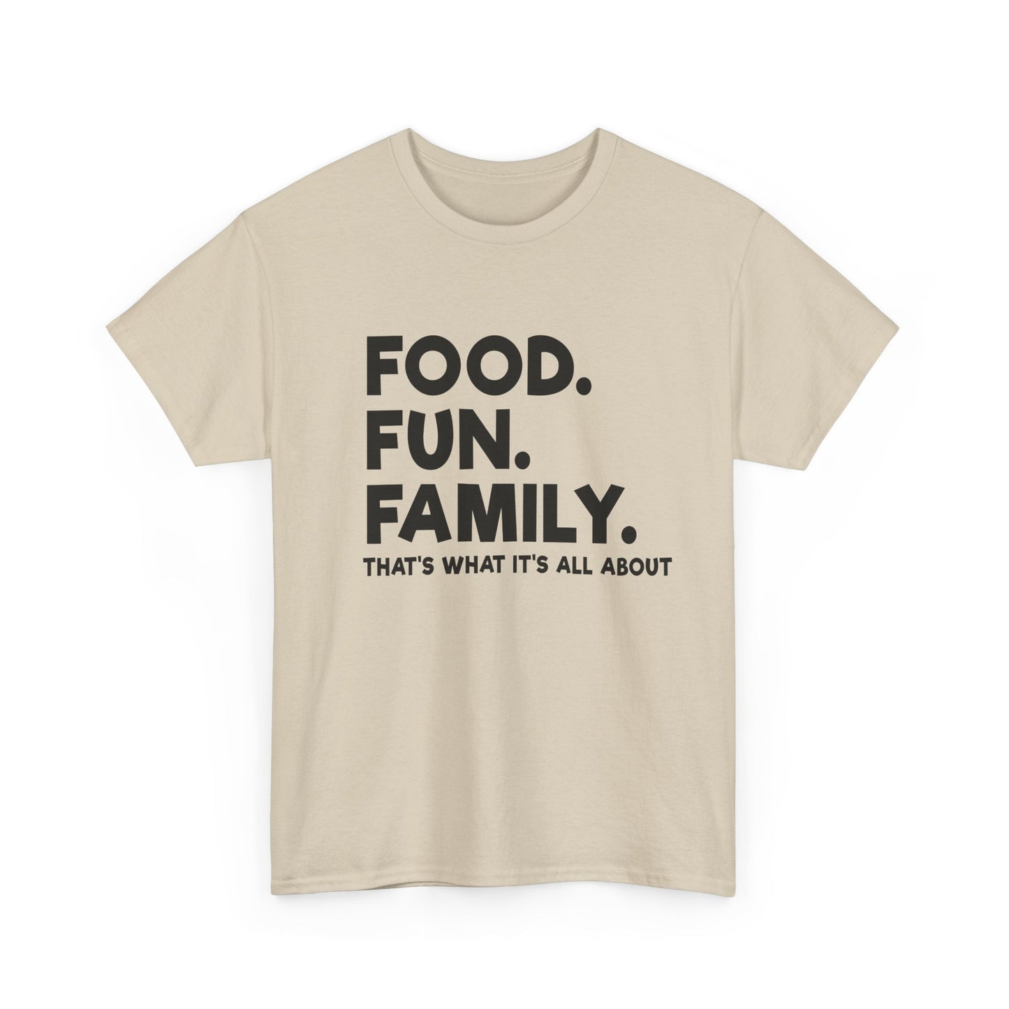 Food. Fun. Family. T-Shirt — Family Gathering Tee