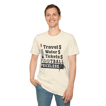 T-Shirt — "Travel  Water  Tickets  Football Priceless" Referee Humor Tee Soccer fan t-shirt