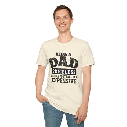 Dad Priceless Funny T‑Shirt — "Being a Dad Priceless, Being a Football Fan Expensive"