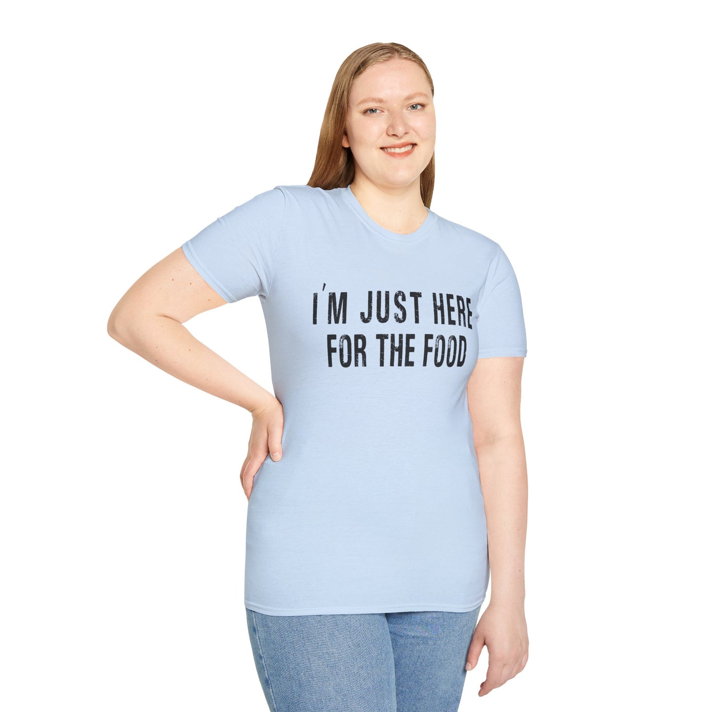 T-Shirt - "I'm Just Here for the Food" Funny Foodie Graphic Tee
