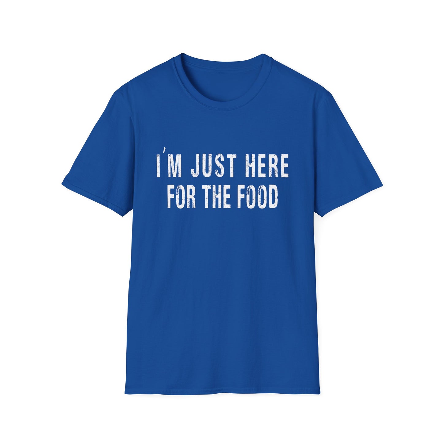 I'm just here for the food funny t-shirt