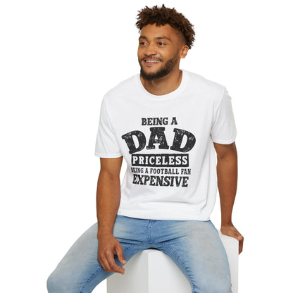 Dad Priceless Funny T‑Shirt — "Being a Dad Priceless, Being a Football Fan Expensive"
