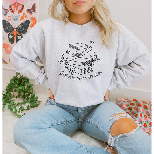 Just One More Chapter Sweatshirt